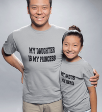 Load image into Gallery viewer, My Dad Is My hero &amp; My Daughter Is My princess Father and Daughter Matching T-Shirt- KidsFashionVilla
