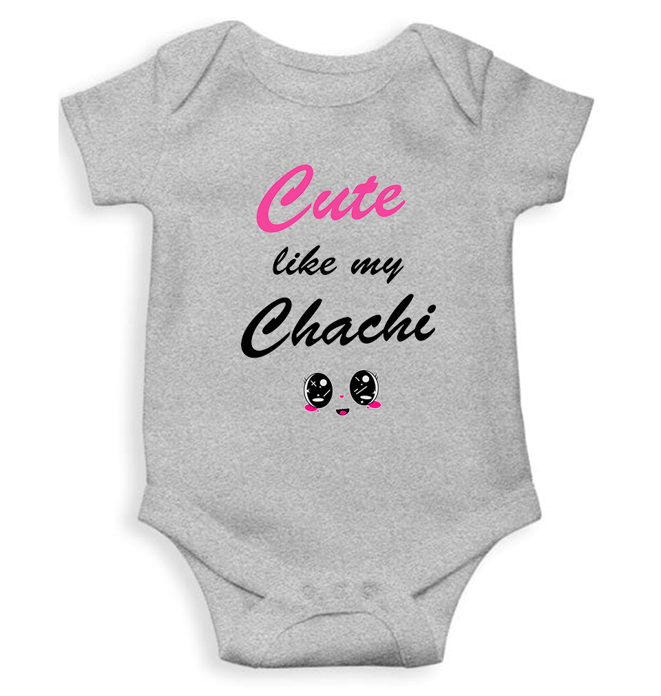 Cute Like My Chachi Rompers for Baby Boy - KidsFashionVilla