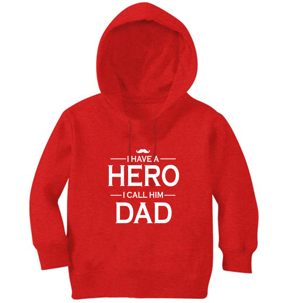 I Have A Hero I Call Him Dad Boy Hoodies-KidsFashionVilla