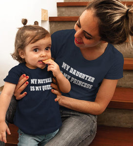 My Daughter Is My Princess My Mother Is My Queen Mother and Daughter Matching T-Shirt- KidsFashionVilla