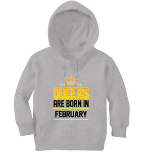Queens Are  Born In February Girl Hoodies-KidsFashionVilla