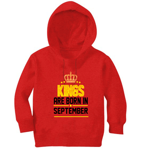 Kings Are Born In September Boy Hoodies-KidsFashionVilla