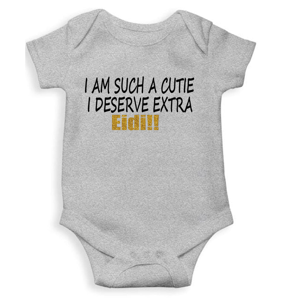 I Am Such A Cutie I Deserve Extra Eid Rompers for Baby Boy- KidsFashionVilla