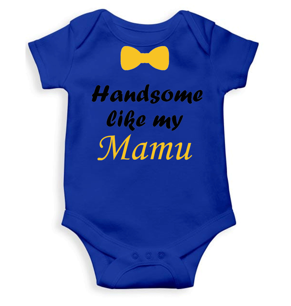 Handsome Like My Mamu Rompers for Baby Boy- KidsFashionVilla