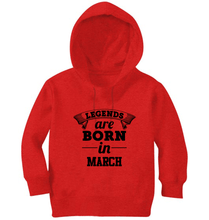 Load image into Gallery viewer, Legends are Born in March Boy Hoodies-KidsFashionVilla
