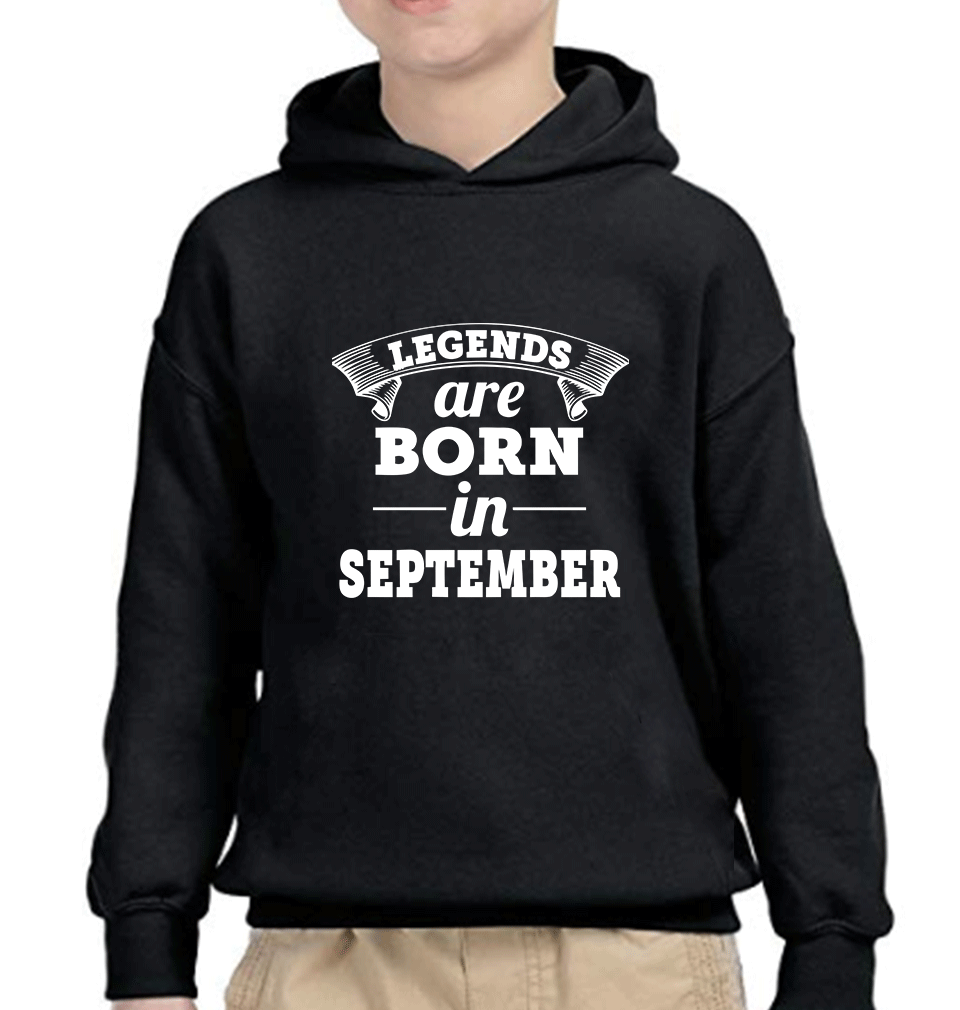 Legends are born in september Boy Hoodies-KidsFashionVilla