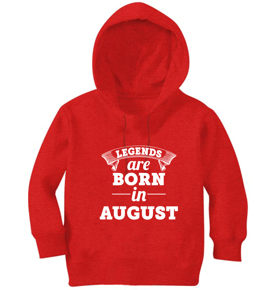 Legends are Born in August Boy Hoodies-KidsFashionVilla