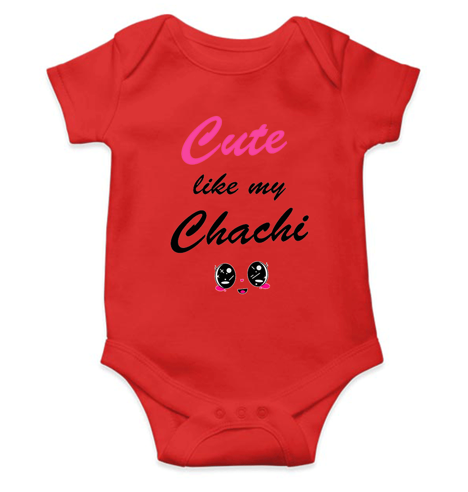 Cute Like My Chachi Rompers for Baby Boy - KidsFashionVilla