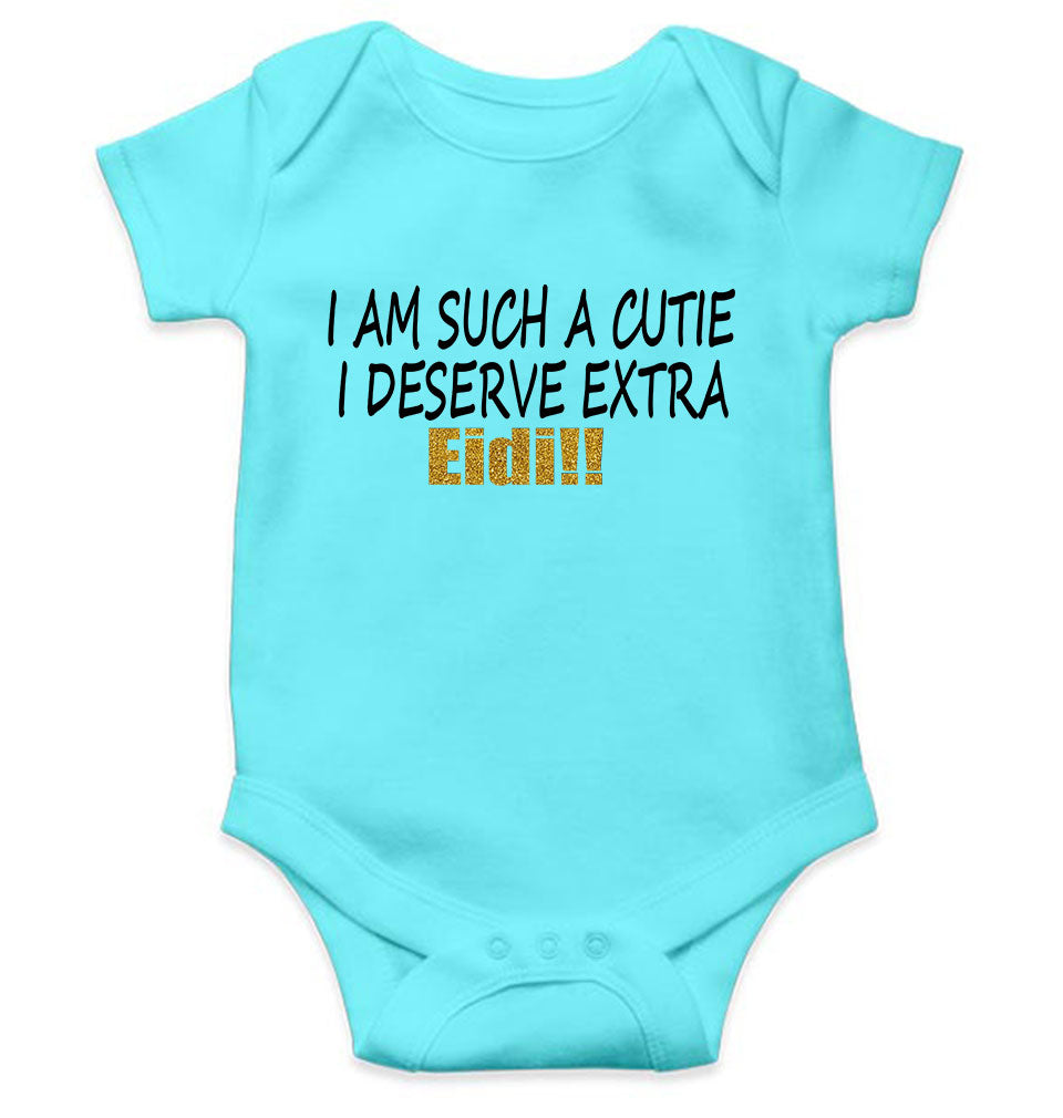 I Am Such A Cutie I Deserve Extra Eid Rompers for Baby Boy- KidsFashionVilla