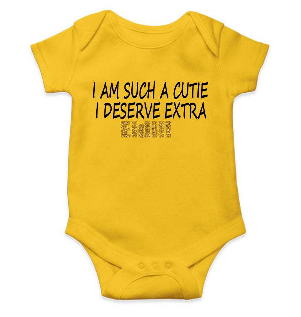 I Am Such A Cutie I Deserve Extra Eid Rompers for Baby Boy- KidsFashionVilla