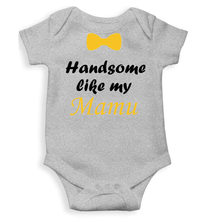 Load image into Gallery viewer, Handsome Like My Mamu Rompers for Baby Boy- KidsFashionVilla
