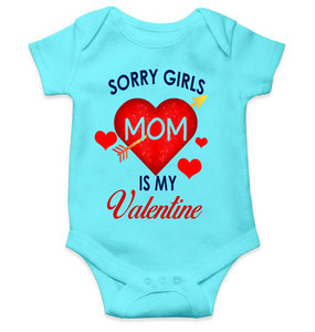 Sorry Girls Mom Is My Valentine Rompers for Baby Boy- KidsFashionVilla