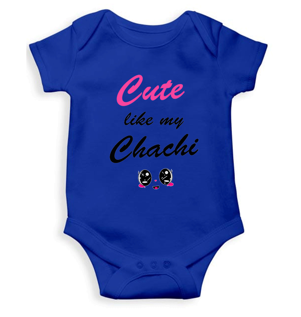 Cute Like My Chachi Rompers for Baby Boy - KidsFashionVilla