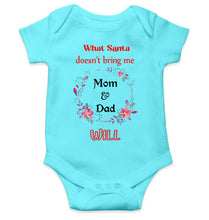 Load image into Gallery viewer, What Santa Does Not Bring Me Mom &amp; Dad Will Christmas Rompers for Baby Girl- KidsFashionVilla
