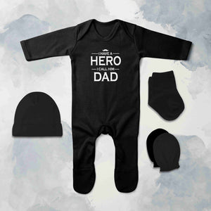 I Have A Hero I Call Him Dad Jumpsuit with Cap, Mittens and Booties Romper Set for Baby Boy - KidsFashionVilla