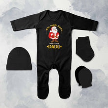 Load image into Gallery viewer, Who Need Santa When I Have Dadu Christmas Jumpsuit with Cap, Mittens and Booties Romper Set for Baby Boy - KidsFashionVilla

