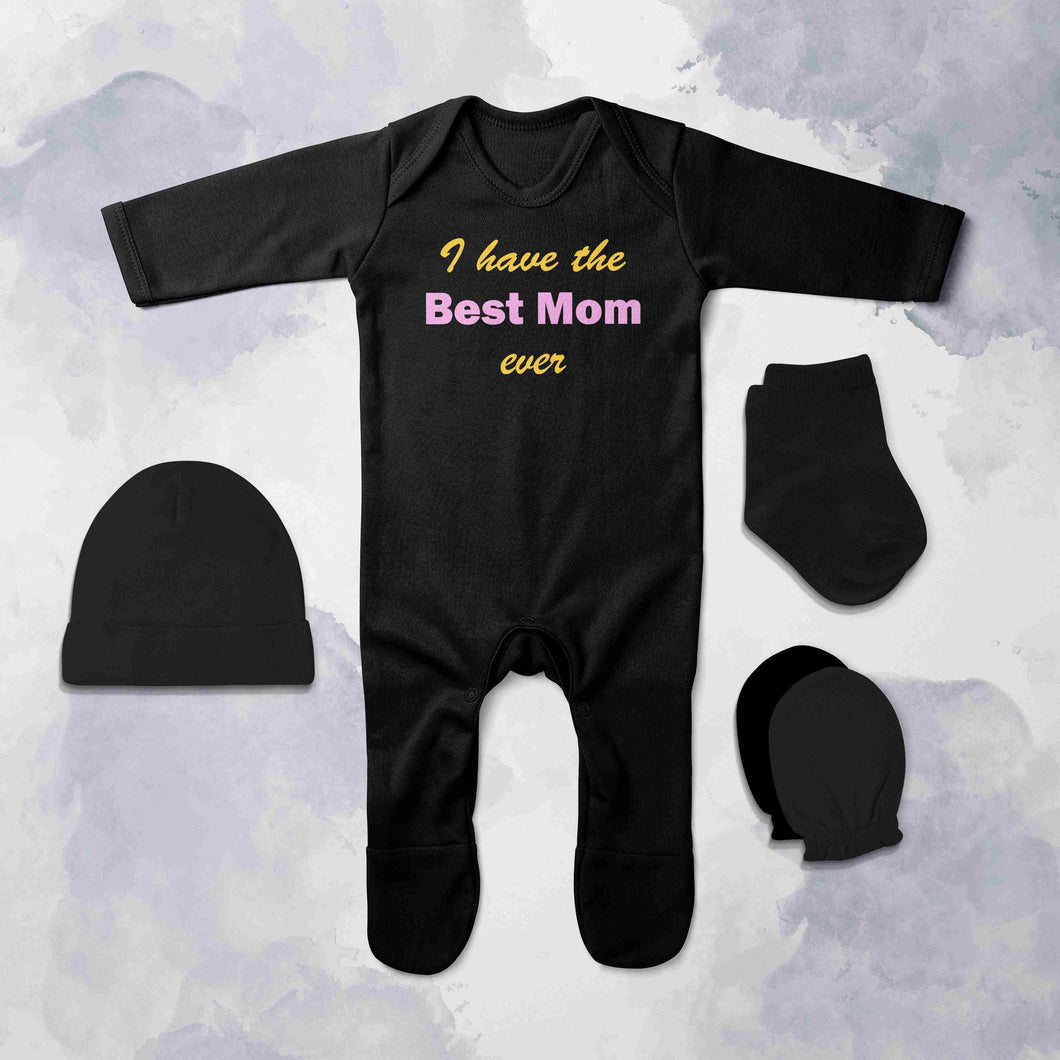 I Have Best Mom Ever Jumpsuit with Cap, Mittens and Booties Romper Set for Baby Boy - KidsFashionVilla