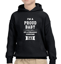 Load image into Gallery viewer, I Am Proud Dad I Am Proud Baby Father and Son Matching Hoodies- KidsFashionVilla
