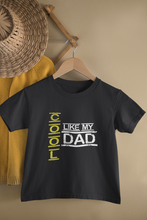 Load image into Gallery viewer, Cool Like My Dad Father and Daughter Black Matching T-Shirt- KidsFashionVilla
