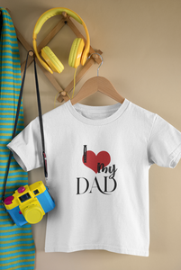 I Love My Dad Father and Daughter White Matching T-Shirt- KidsFashionVilla