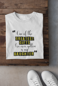 Greatest Gifts Father and Daughter White Matching T-Shirt- KidsFashionVilla