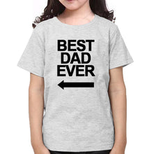 Load image into Gallery viewer, Best Dad Ever Best Daughter Ever Father and Daughter Matching T-Shirt- KidsFashionVilla
