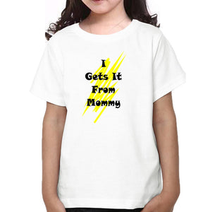 I Get It From Mommy Mother and Daughter Matching T-Shirt- KidsFashionVilla