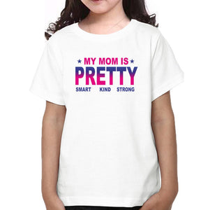 My Mom is Pretty & My Baby is Pretty Mother and Daughter Matching T-Shirt- KidsFashionVilla