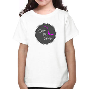 Born To Shop Mother and Daughter Matching T-Shirt- KidsFashionVilla
