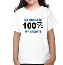 Load image into Gallery viewer, My heart is 100 % Father and Daughter Matching T-Shirt- KidsFashionVilla
