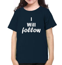 Load image into Gallery viewer, Where You Lead &amp; I Will Follow Mother and Daughter Matching T-Shirt- KidsFashionVilla
