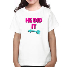 Load image into Gallery viewer, He Did She Did Brother-Sister Kid Half Sleeves T-Shirts -KidsFashionVilla
