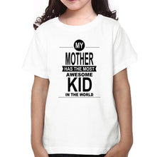 Load image into Gallery viewer, The Most awesome Kid In The World &amp; The Most awesome Mom In The World Mother and Daughter Matching T-Shirt- KidsFashionVilla
