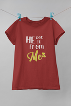 Load image into Gallery viewer, He Got It From Me Mother And Son Red Matching T-Shirt- KidsFashionVilla
