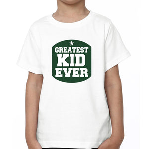 Greatest Dad Ever Greatest Kid Ever Father and Son Matching T-Shirt- KidsFashionVilla