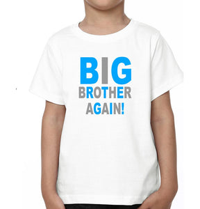 Big Sister Finally Big Brother Again Brother-Sister Kid Half Sleeves T-Shirts -KidsFashionVilla