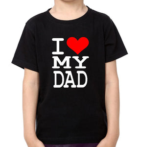 I Love My dad I Love My Son Father and Son Matching T-Shirt- KidsFashionVilla