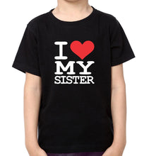 Load image into Gallery viewer, I Love My Sister I Love My Brother-Sister Kid Half Sleeves T-Shirts -KidsFashionVilla
