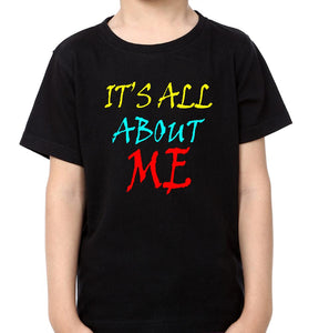 Its Not All About Me Mother and Son Matching T-Shirt- KidsFashionVilla