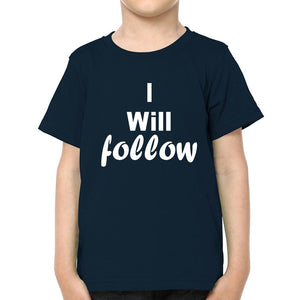 Where You Lead & I Will Follow Father and Son Matching T-Shirt- KidsFashionVilla