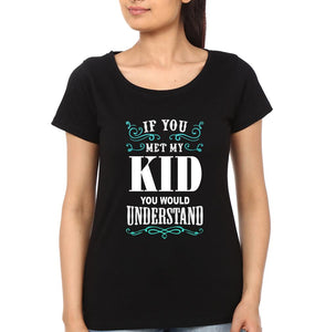 If You Met My Mom You Would Understand Mother and Daughter Matching T-Shirt- KidsFashionVilla