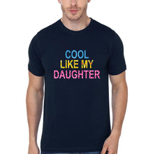 Load image into Gallery viewer, Cool Like My Dad Cool Like My Daughter Father and Daughter Matching T-Shirt- KidsFashionVilla
