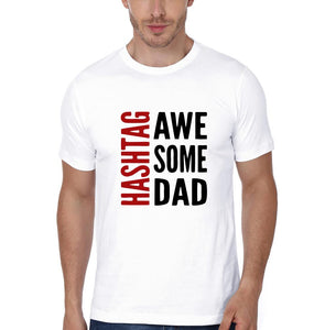 Hashtag Awesome Baby & Hashtag Awesome Dad Father and Daughter Matching T-Shirt- KidsFashionVilla