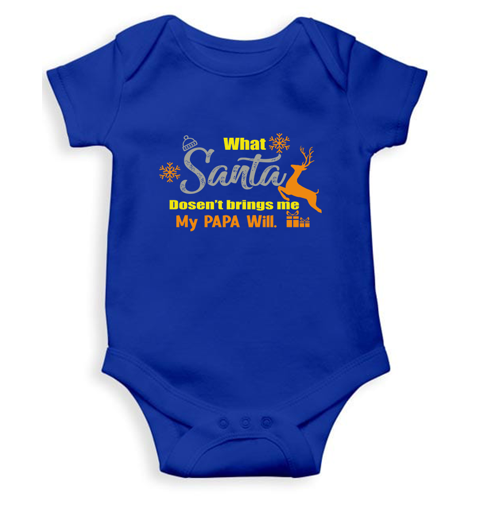 What Santa Will Dosent Brings My Papa Will Christmas Rompers for Baby Boy- KidsFashionVilla