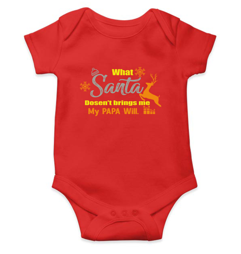 What Santa Will Dosent Brings My Papa Will Christmas Rompers for Baby Boy- KidsFashionVilla