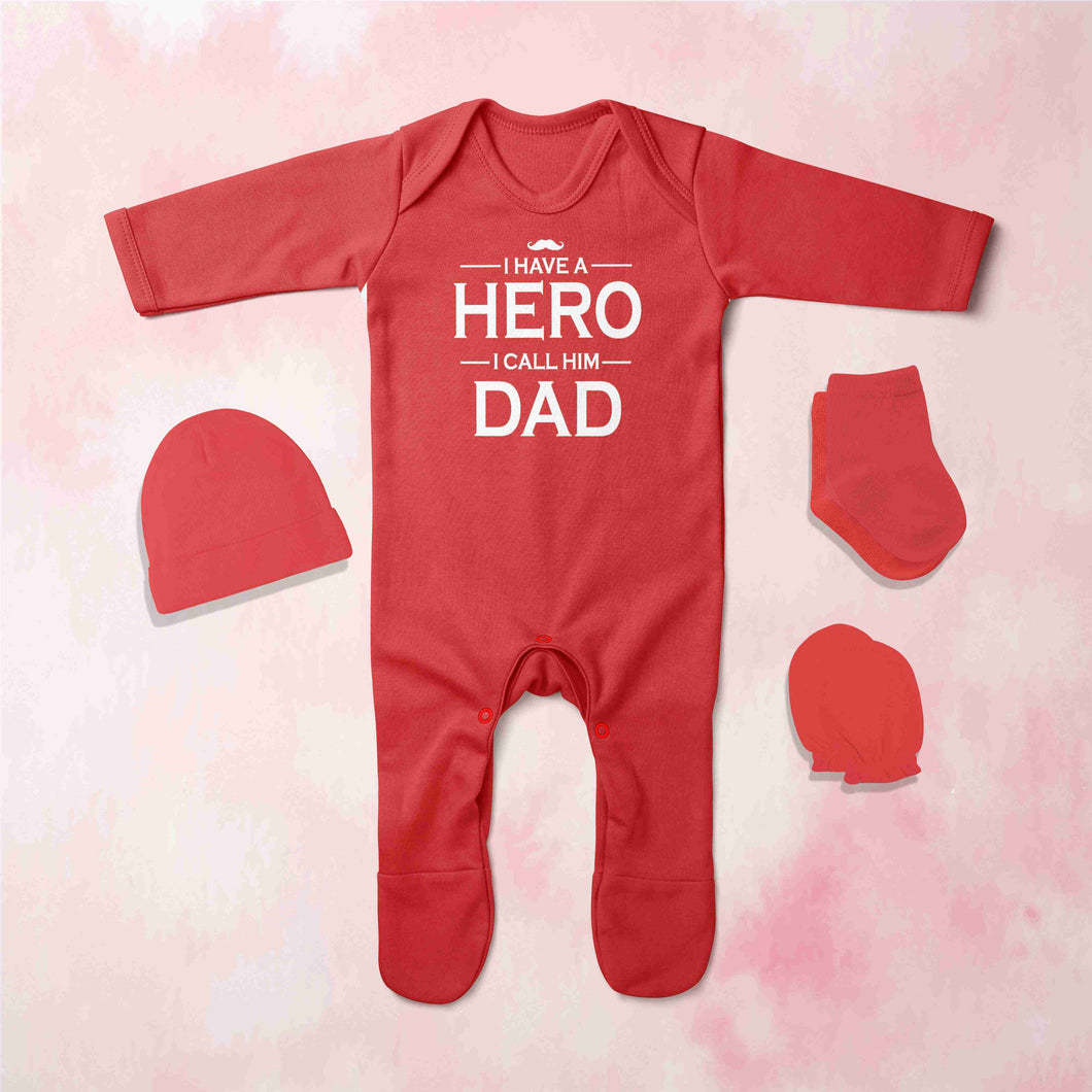 I Have A Hero I Call Him Dad Jumpsuit with Cap, Mittens and Booties Romper Set for Baby Boy - KidsFashionVilla