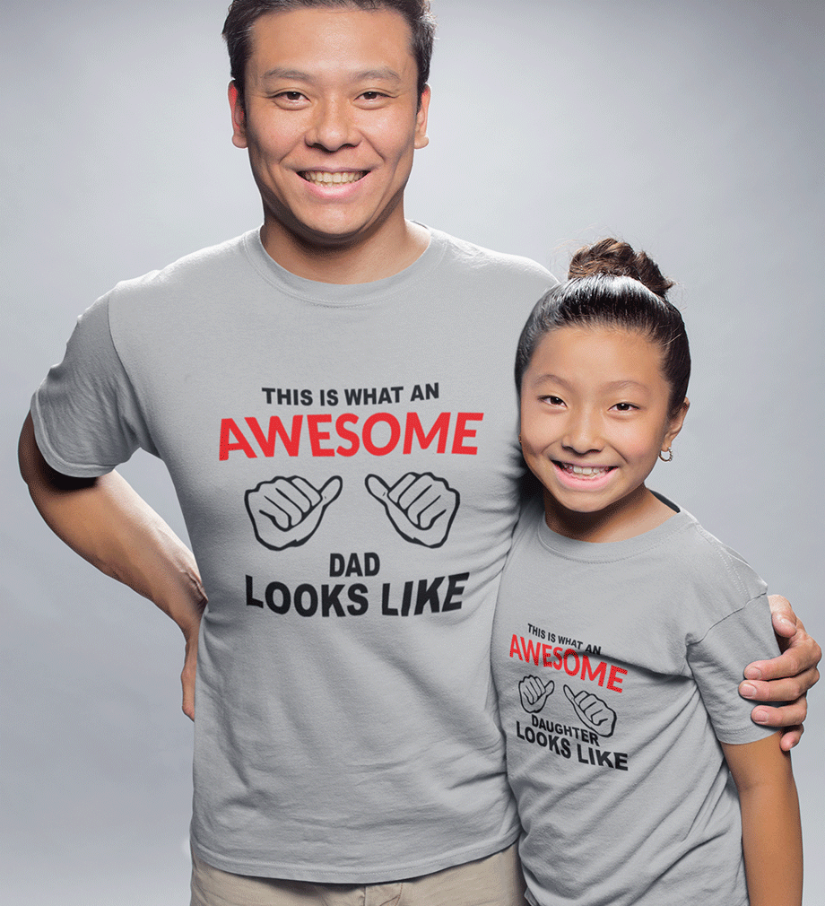 Awesome Dad Look Like Awesome Daughter Look Like Father and Daughter Matching T-Shirt- KidsFashionVilla