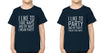 I Like To Party N Naps Brother-Brother Kids Half Sleeves T-Shirts -KidsFashionVilla