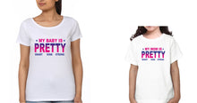 Load image into Gallery viewer, My Mom is Pretty &amp; My Baby is Pretty Mother and Daughter Matching T-Shirt- KidsFashionVilla
