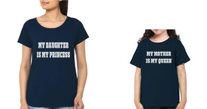 My Daughter Is My Princess My Mother Is My Queen Mother and Daughter Matching T-Shirt- KidsFashionVilla